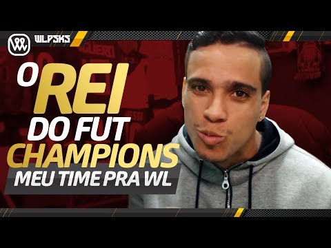 MEU TIME DA WL - O REI DO FUT CHAMPIONS | Wendell Lira