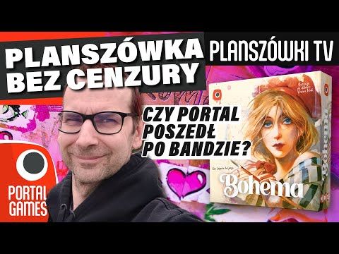 Planszówki TV - Bohema: Planszówka bez cenzury | Gry Planszowe | Portal Games