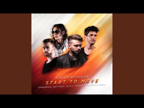 Start To Move (Harmonika, Gottinari, Blazy, Paranormal Attack Remix)