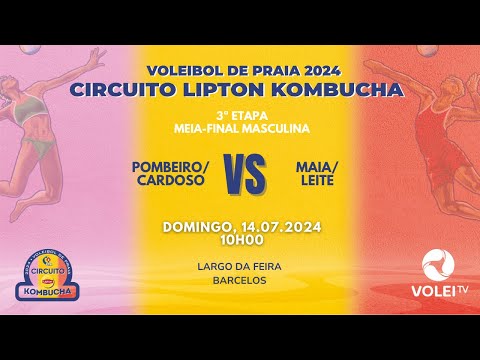 CIRCUITO LIPTON KOMBUCHA 2024 - 3ª ETAPA - POMBEIRO/CARDOSO VS MAIA/LEITE - MEIA-FINAL MASCULINA