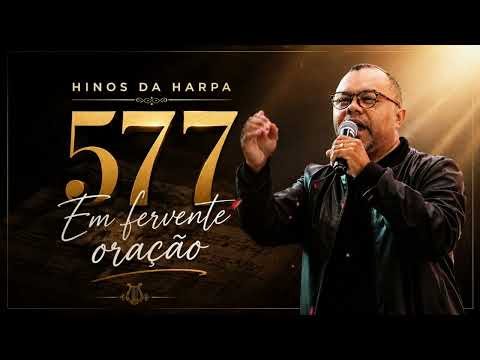 Em Fervente Oração 577 /Júnior Ferraz