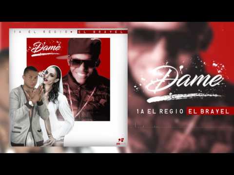 1A- EL Regio- DAME DAME , FT EL Brayel (Audio Oficial).