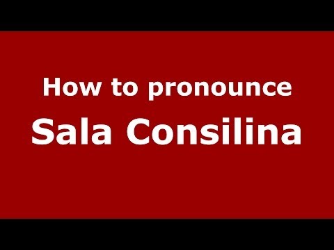 How to pronounce Sala Consilina (Italian/Italy) - PronounceNames.com