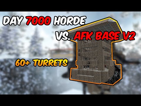 AFK Base Vs. Day 7000 Horde V2 | 7 Days to Die Alpha 19
