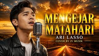 Download lagu MENGEJAR MATAHARI - ARI LASSO | Cover By JV Musik | Bikin Nostalgia! mp3 Download lagu MENGEJAR MATAHARI - ARI LASSO | Cover By JV Musik | Bikin Nostalgia! mp3