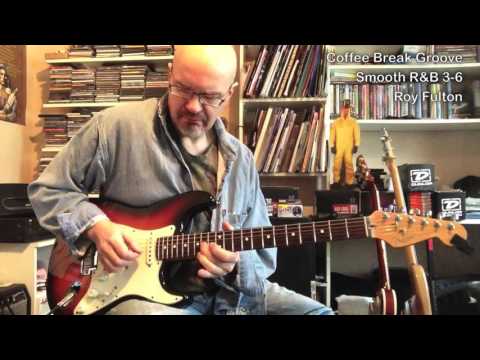 Roy Fulton - Smooth R&B 3-6 - Coffee Break Grooves