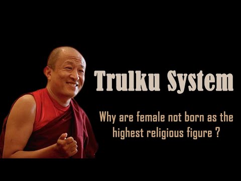 Trulku System || Why are female not born as the highest religious figure