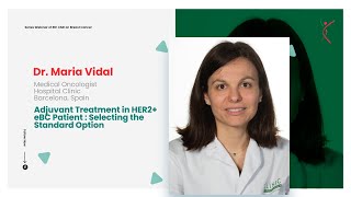 Adjuvant Treatment in HER2+ eBC Patient: Selecting the Standard Option