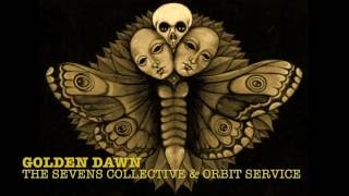 Golden Dawn by The Sevens Collective &amp; Orbit Service (Legendary Pink Dots cover)