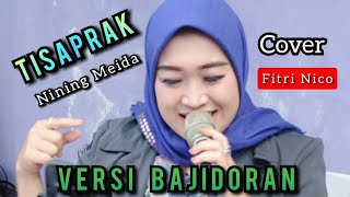 Download lagu TISAPRAK Nining Meida Versi BAJIDORAN | COVER @niccoentertainment mp3