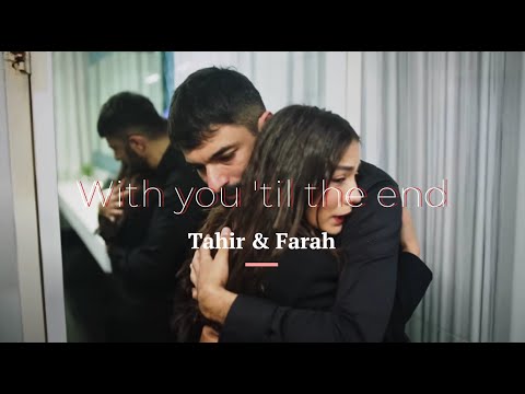 Tahir & Farah - With you 'til the end