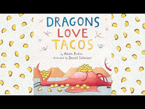 Dragons Love Tacos - An Animated Read Aloud with Moving Pictures