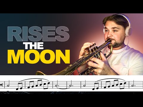 Rises the Moon  - Trumpet Covers (With Sheet Music)