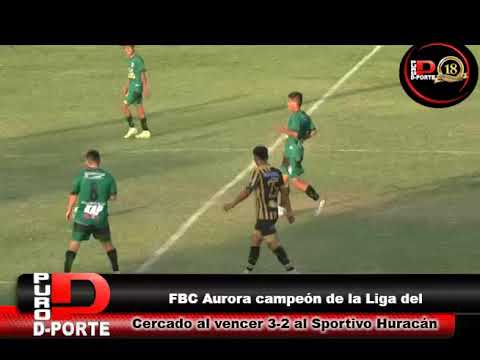 FBC AURORA CAMPEÓN DE LA LIGA DE CERCADO ESTE 2022 (2 DE MAYO)