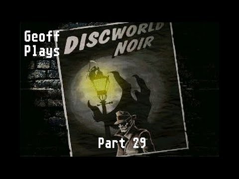 Discworld Noir: Geoff Plays Part 29 - More Murders Than Midsomer