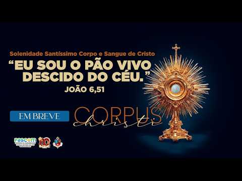 AO VIVO - Santíssimo Corpo e Sangue de Cristo | Solenidade | Quinta-feira