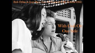 Bob Dylan &amp; Joan Baez ~ With God On Our Side (Remastered)