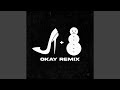 OKAY Remix