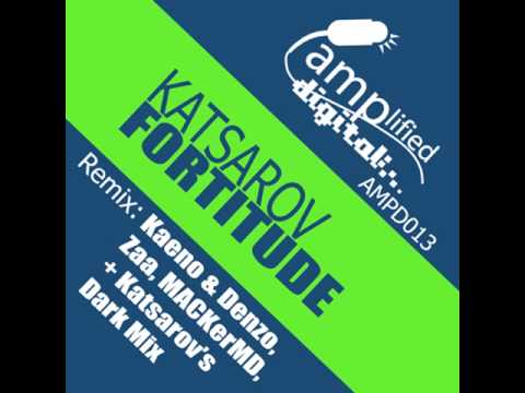 Katsarov Fortitude (Kaeno & Denzo Remix)