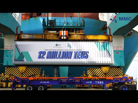 PTP MAKES HISTORY AS FIRST CONTAINER TERMINAL IN MALAYSIA TO SURPASS 12 MILLION TEUS THROUGHPUT