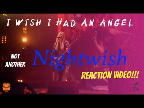 INK STAINED RESPONSE!!  NIGHTWISH- I WISH I HAD AN ANGEL