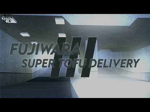 [DM] Fujiwara - Super Tofu Delivery III