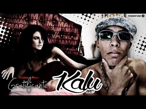 MC KALU | GRATIFICANTE | LANÇAMENTO 2014