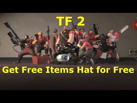 TF2 How to Get Free Items,Hats in Team Fortress 2 *Tutorial 2022