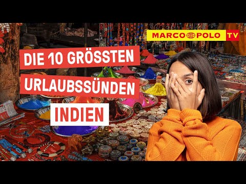 10 Dinge, die du in INDIEN auf keinen Fall tun solltest