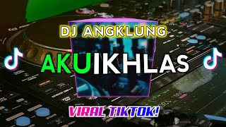 Download lagu DJ ALBUM POPULER | AKU IKHLAS ( Yowes Rapopo Rasah Digetuni ) | DJ ANGKLUNG REMIX FULL BASS mp3