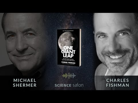 Michael Shermer with Charles Fishman — One Giant Leap: Impossible Mission that Flew Us to the Moon