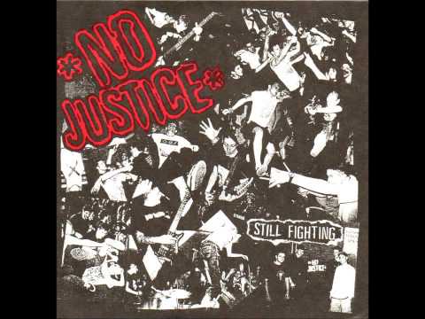 No Justice - Still Fighting 7" (1999) [FULL]