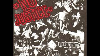 No Justice - Still Fighting 7&quot; (1999) [FULL]