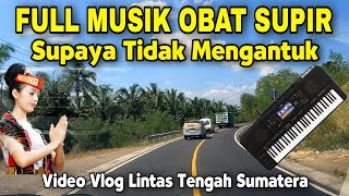 Download lagu FULL MUSIK RAMBADIA REMIX OBAT SUPIR SUPAYA TIDAK MENGANTUK mp3