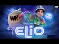 Elio 2025 Full Movie Sci Fi Adventure Animated Movie Official Behind The Scenes