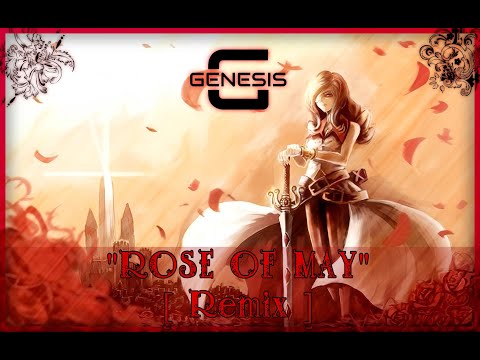 FFIX - ROSE OF MAY [ Genesis Remix ] ( Beatrix Theme )