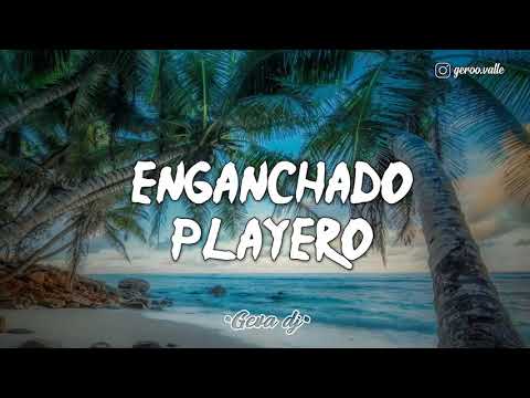 •GEVA DJ• - ENGANCHADO PLAYERO 🏝