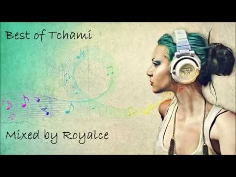 Best of Tchami - Mixed by Royalce