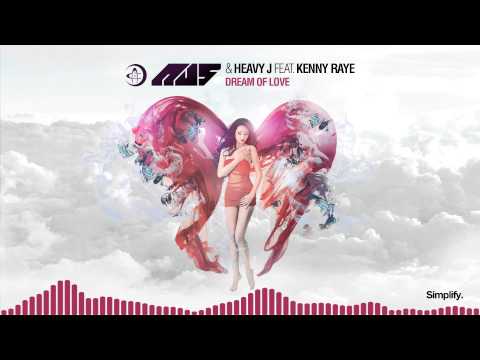 Au5 & Heavy J - Dream Of Love feat. Kenny Raye