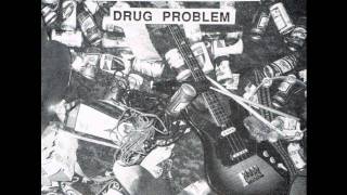 Drunks With Guns-Drug Problem