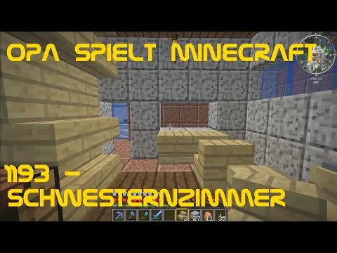 Opa spielt Minecraft 1193 - Schwesternzimmer