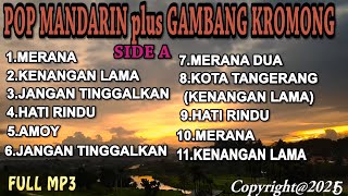 Download lagu MP3  POP MANDARIN FUL ABUM plus GAMBANG KROMONG   BIKIN TIDUR NYENYAK mp3