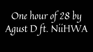 Download lagu 1 Hour of Agust D ft. NiiHWA- 28 mp3