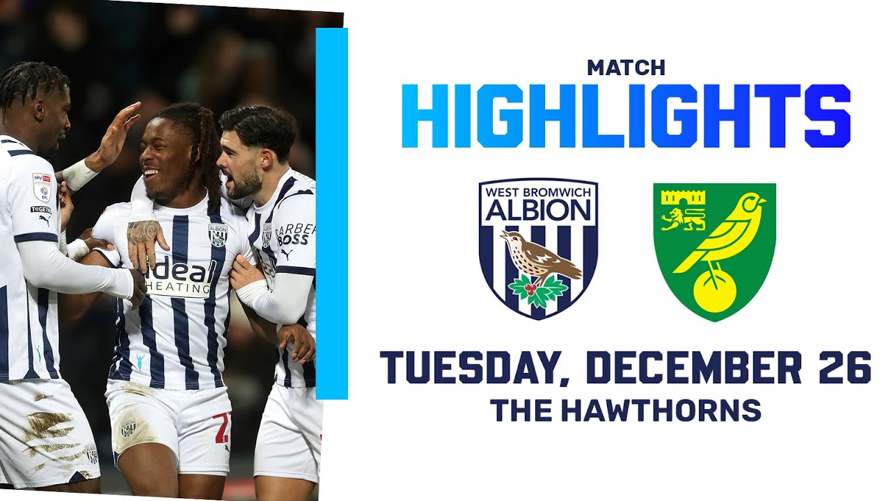 West Bromwich Albion vs Norwich City highlights