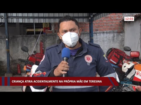 Criança atira acidentalmente na própria mãe em Teresina 29 01 2021