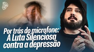DEPRESSÃO NO PALCO: O QUE NINGUÉM SABIA | GUILHERME DE SÁ