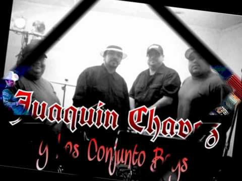Juaquin Chavez y Los Conjunto Boys-Y Ahora No Encuentras