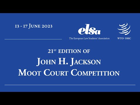 21st John H. Jackson Moot Court Competition - 17 June