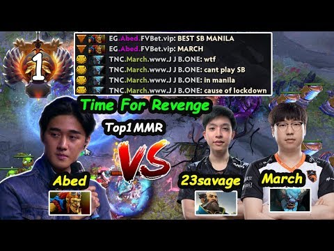 Time For Revenge EG Abed [Batrider] MIDLANE TOP1 MMR vs 23savage March Dota 2 pro Gameplay  Ranked