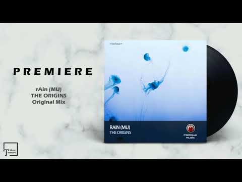 PREMIERE: rAin (MU) - The Origins (Original Mix) [MISTIQUE MUSIC]